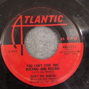 Ivory Joe Hunter Since I Met You Baby Atlantic 45-1111 Vinyl 7 In 45 RPM Record